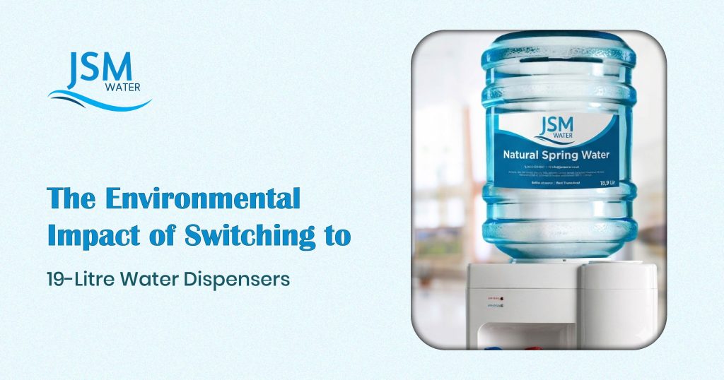 The Environmental Impact of Switching to 19-Litre Water Dispensers