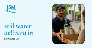 Still Water Delivery in London, UK: A Convenient Way to Stay Refreshed Every Day